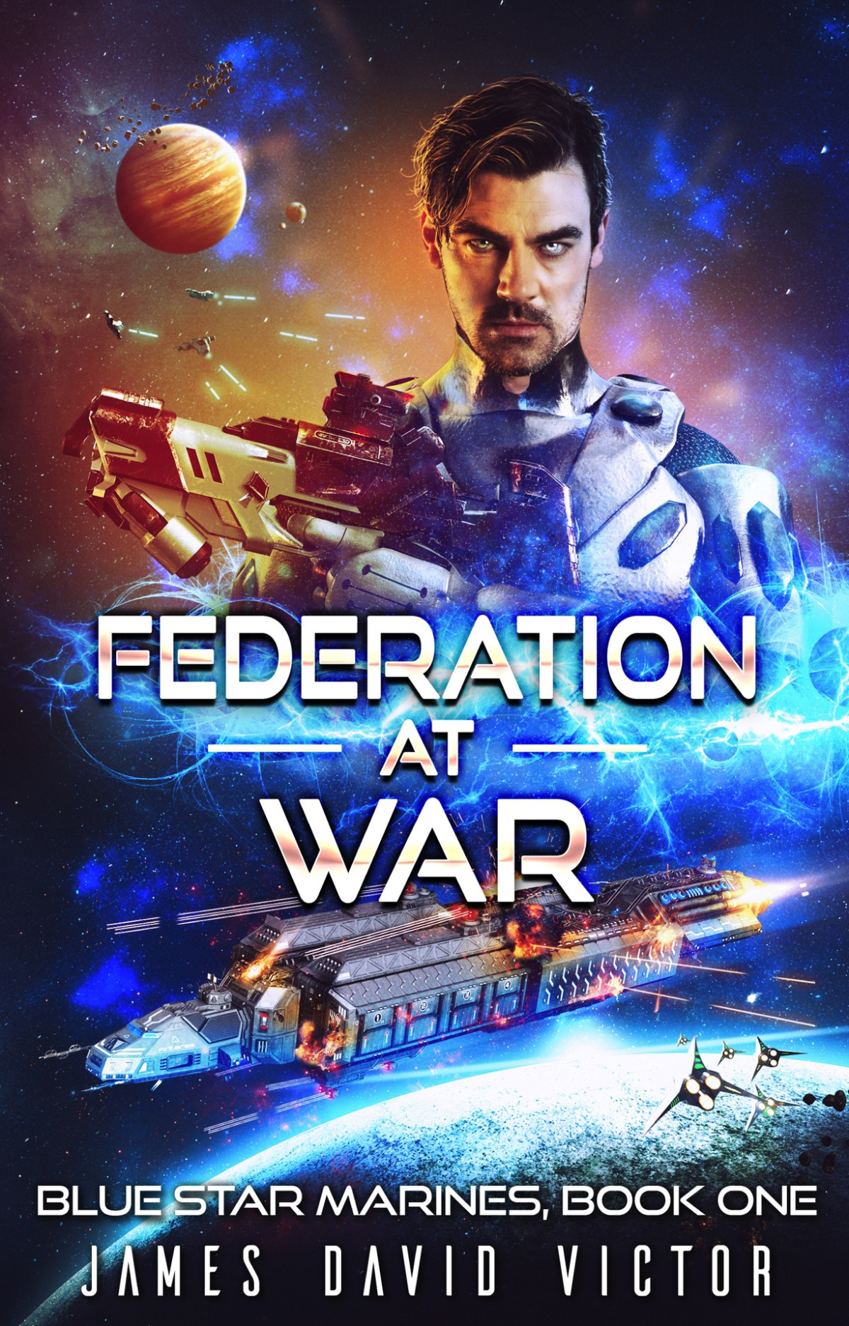 Blue Star Marines 01 Federation At War Victor James David