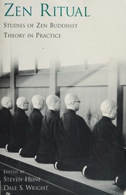 Zen Ritual Studies Of Zen Buddhist Theory In Practice 1 Edition Heine