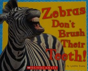 Zebras Dont Brush Their Teeth Evans Lynette