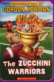 The Zucchini Warriors Korman Gordon Author