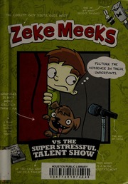 Zeke Meeks Vs The Super Stressful Talent Show Green D L Debra L
