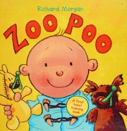 Zoo Poo A First Toilet Training Book 1st Ed For The Us Its Territories And Dependencies The Morgan