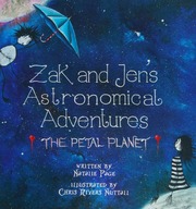 Zak And Jens Astronomical Adventures The Petal Planet Page