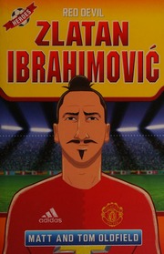 Zlatan Ibrahimovic Red Devil Oldfield Matt Author Oldfield