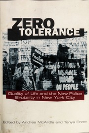 Zero Tolerance Quality Of Life And The New Police Brutality In New York City Mcardle