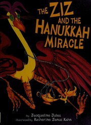 The Ziz And The Hanukkah Miracle Jules Jacqueline 1956 Kahn