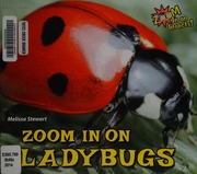 Zoom In On Ladybugs Stewart Melissa