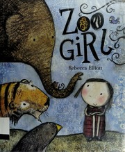 Zoo Girl 1st Us Hardback Ed Elliott Rebecca