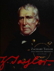Zachary Taylor Our Twelfth President Brunelli Carol