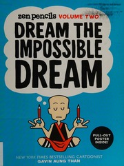 Zen Pencils Volume Two Dream The Impossible Dream Than Gavin Aung