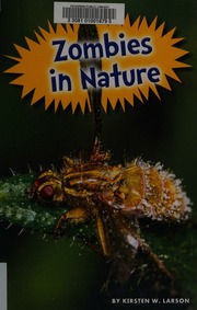 Zombies In Nature Larson Kirsten W Author
