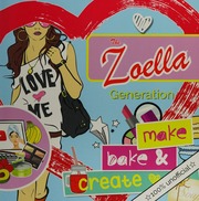 Zoella Generation Make Bake Create Rose Christina