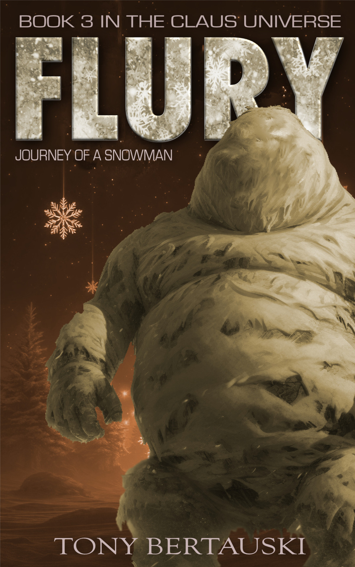 Claus Universe 03 Flury Journey Of A Snowman Bertauski Tony