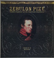 Zebulon Pike Soldierexplorer Of The American Southwest 1st Ed Maynard