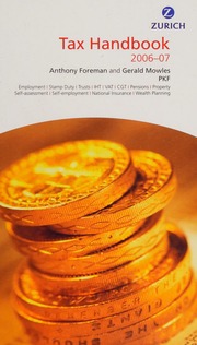 Zurich Tax Handbook 200607 Foreman Anthony Mowles G Gerald Zurich Financial Services Ltd