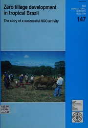 Zero Tillage Development In Tropical Brazil The Story Of A Successful Ngo Activity Landers