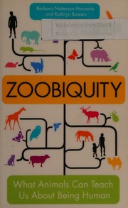 Zoobiquity What Animals Can Teach Us About Being Human Nattersonhorowitz