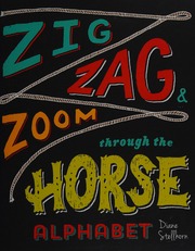 Zig Zag Zoom Through The Horse Alphabet Stellhorn Diane