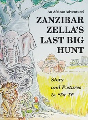 Zanzibar Zellas Last Big Hunt 1st Ed Duncan Hall F