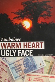Zimbabwe Warm Heart Ugly Face Gardner Jerome