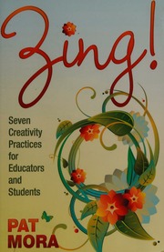 Zing Seven Creativity Practices For Educators And Students Mora