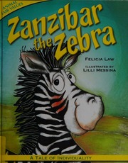Zanzibar The Zebra A Tale Of Individuality Law Felicia Messina