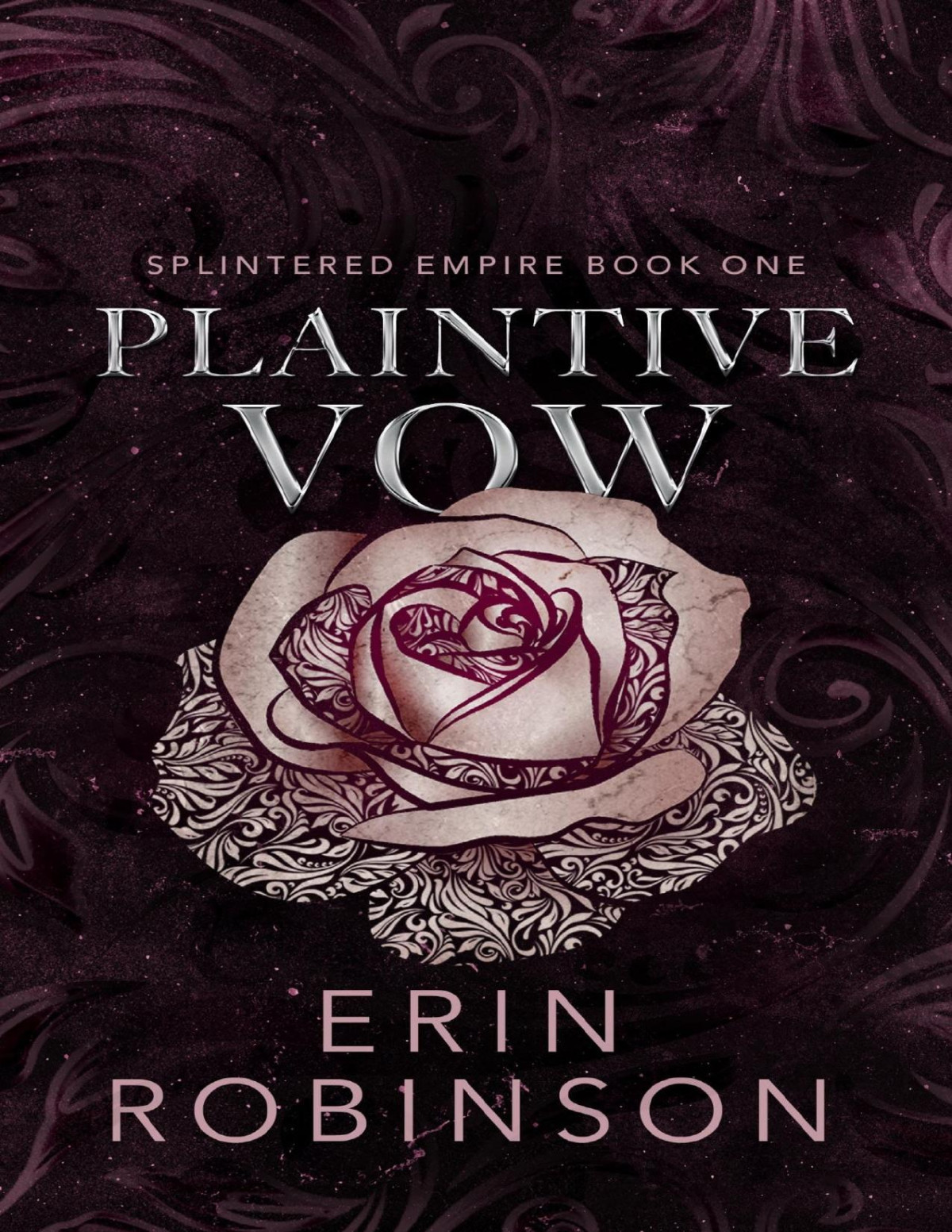 Plaintive Vow Splintered Empire Book 1 Erin Robinson