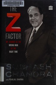 The Z Factor My Journey As The Wrong Man At The Right Time Chandra