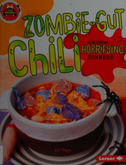 Zombiegut Chili And Other Horrifying Dinners Vega Ali Author