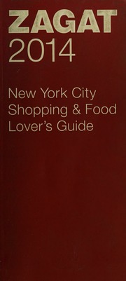 Zagat 2014 New York City Shopping Food Lovers Guide Diuguid