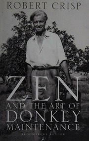 Zen And The Art Of Donkey Maintenance Crisp Robert