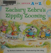 Zachary Zebras Zippity Zooming Derubertis Barbara Alley R W