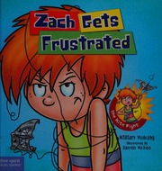 Zach Gets Frustrated Mulcahy William Mckee Darren