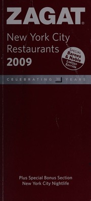 Zagat New York City Restaurants 2009 Celebrating 30 Years Gathje
