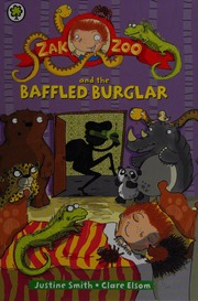 Zak Zoo And The Baffled Burglar Swainsmith Justine Elsom Clare