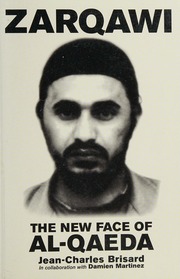 Zarqawi The New Face Of Alqaeda Brisard Jeancharles Martinez