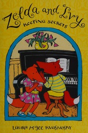 Zelda And Ivy Keeping Secrets 1st Ed Kvasnosky Laura Mcgee
