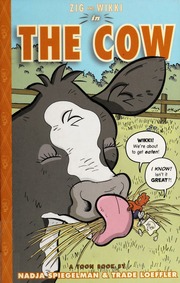 Zig And Wikki In The Cow A Toon Book Spiegelman Nadja Loeffler