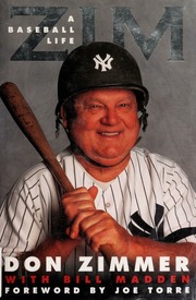 Zim A Baseball Life Zimmer Don 1931 Madden Bill