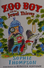 Zoo Boy And The Jewel Thieves Thompson Sophie 1962 Author Ashdown