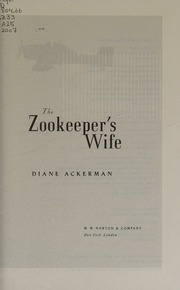 The Zookeepers Wife 1st Ed Ackerman Diane 1948