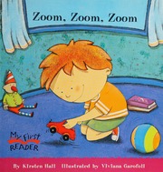 Zoom Zoom Zoom My First Reader Kirsten Hall