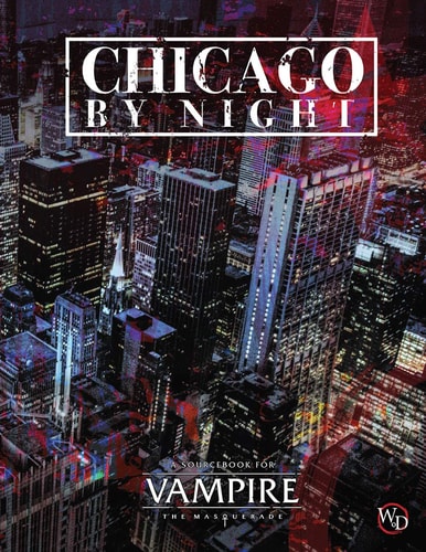 Vampire The Masquerade Chicago By Night Sourcebook Onxvtm5001 Matthew Dawkins