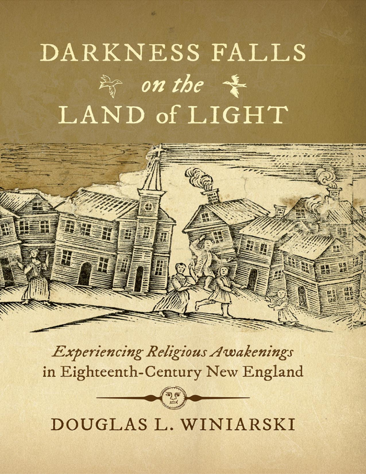 Darkness Falls On The Land Of Light Winiarski Douglas L