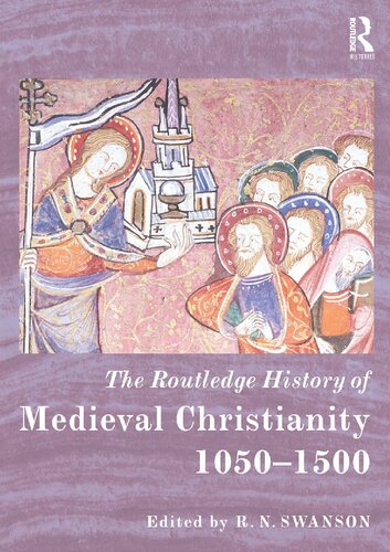 The Routledge History Of Medieval Christianity 10501500 R N Swanson Ed