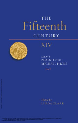 The Fifteenth Century Xiv Essays Presented To Michael Hicks 14 Linda Clark Editor