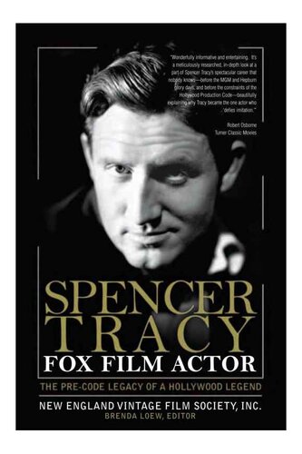 Spencer Tracy Fox Film Actor The Precode Legacy Of A Hollywood Legend New England Vintage Film Society