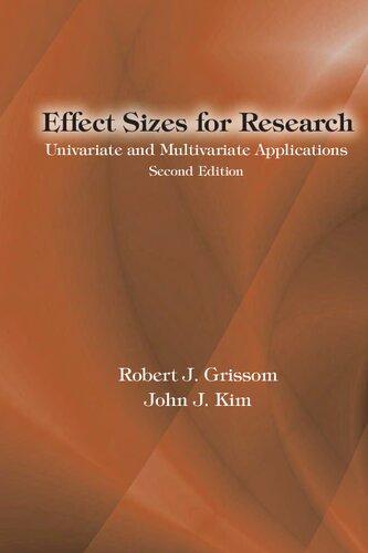 Effect Sizes For Research Univariate And Multivariate Applications Second Edition 2nd Edition Robert J Grissom