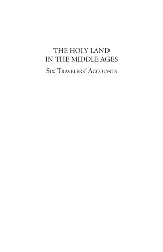 The Holy Land In The Middle Ages Six Travelers Accounts Saint Jerome Mukaddasi Of Jerusalem Nasirikhusrau