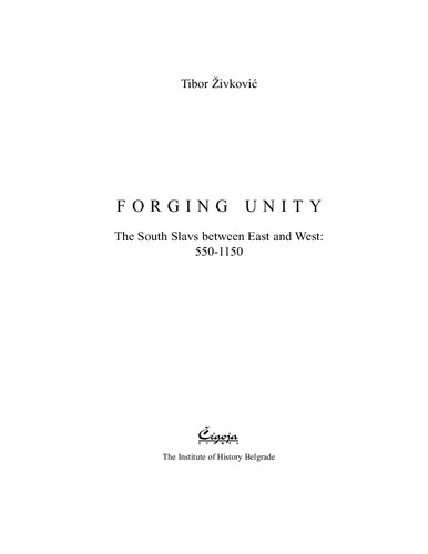 Forging Unity The South Slavs Between East And West 5501150 Tibor Ivkovi